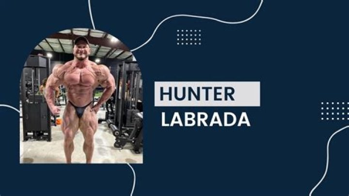 Hunter Labrada Height, Weight, Net Worth, Age, Birthday, Wikipedia, Who, Nationality, Biography