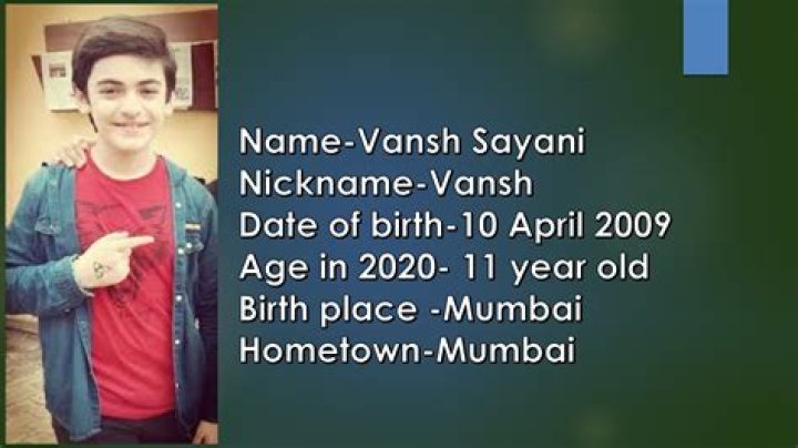 
Vansh Sayani Height, Weight, Net Worth, Age, Birthday, Wikipedia, Who, Nationality, Biography 